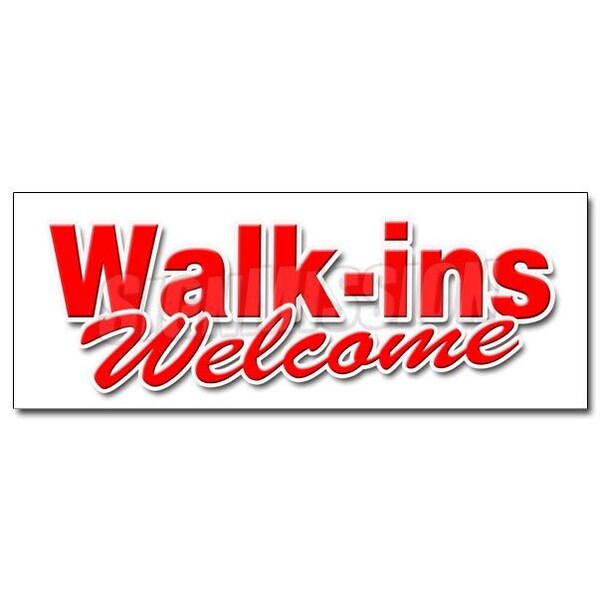WALK INS WELCOME DECAL sticker quickly medical emergency nurse fast, D-36 Walk Ins Welcome